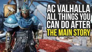 All Things You Can Do After The Main Story In Assassins Creed Valhalla (AC Valhalla Tips And Tricks