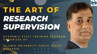 THE ART OF RESEARCH SUPERVISION: Things That Every Supervisor and Research Student Should Know.