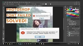 Photoshop Selected Font Failed! SOLVED | All version