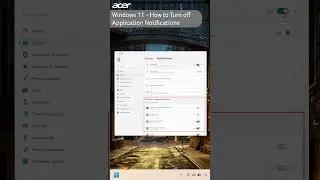 Windows 11 - How to Turn Off Application Notifications