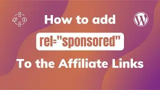 How to add rel="sponsored" attribute to the Affiliate Links #shorts