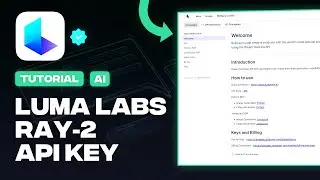 How to Get Luma Labs Ray-2 API Key (Tutorial)