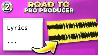 Writing Lyrics and Recording Vocals | Road to Pro Producer