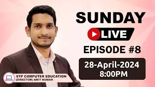 STP Computer Education | SUNDAY 🔴 LIVE  28-04-2024| Episode #8