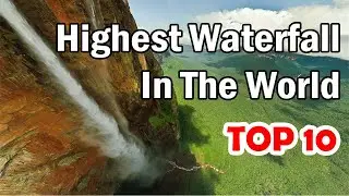 Highest Waterfalls in The World