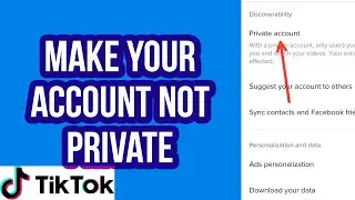 How to Make Your Account Not Private on TikTok in 2022