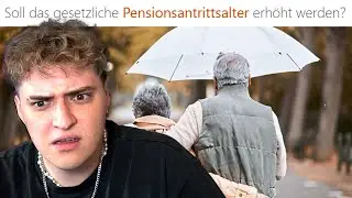 SOLL das PENSIONSALTER erhöht werden?!