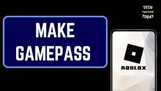 How to Make Gamepass in Roblox Mobile