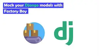 Mock Django Models using Faker and Factory Boy | Simple Explanation