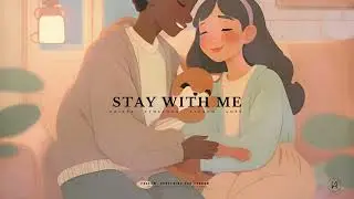 Stay WIth Me 