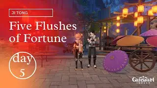 Day 5 - Five Flushes of Fortune (Ji Tong Quest) - Genshin Impact