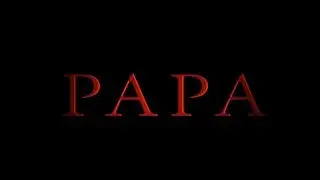 Papa - One Minute Horror Film