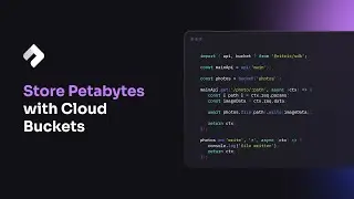 Store Petabytes with Cloud Buckets