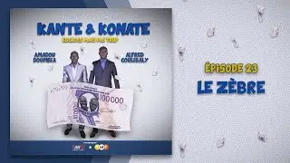 Kanté et Konaté - Saison 1 - Épisode 23 -  Le Zèbre