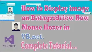 Display Image on Datagridview Row Mouse Hover In VB.Net | Datagridview Row Mouse Hover