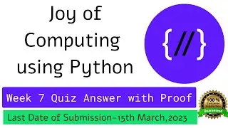 NPTEL The Joy of Computing using Python  week 7 quiz assignment answers with proof of each answer