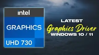 How To Download & Install Intel UHD 730 Graphics Driver