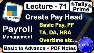 Case Study 5 Complete Payroll Management in Tally Prime Create Pay Head | Lecture 71