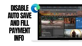 How To Disable Auto Save And Fill Payment Info In Microsoft Edge