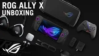 Unboxing the ROG Ally X Handheld PC | ROG