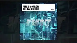 Allan Morrow -  The Pain Inside (OUT NOW)