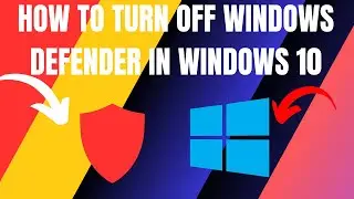 How to Turn Off Windows Defender in Windows 10 (2024)