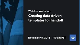 Webflow Workshop #59: Creating data-driven templates for handoff