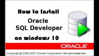 How to install SQL developer on Windows 10 Professional 64 bit | 2021