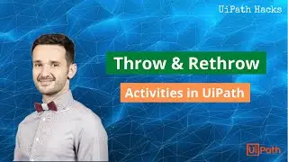 When to use the Throw or Rethrow activities in UiPath