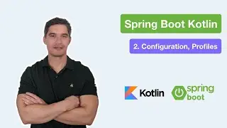 Spring Boot Kotlin Part 2: Configuration properties, profiles