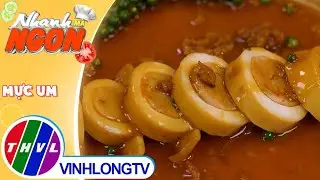 Cách làm món Mực Um – đặc sản của Phú Quốc | Nhanh Mà Ngon – Tập 48