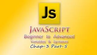 JavaScript Tutorial | Beginner | Number to String Conversion & Concatenation | Chap-3 | Part-5