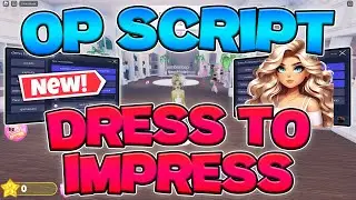 [💖Free VIP!💖] OP New Dress To Impress Script!