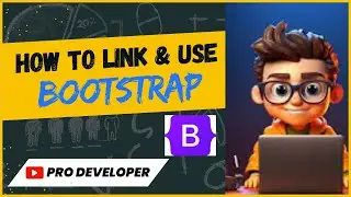 How to link and use Bootstrap | Bootstrap 5 | Pro Developer