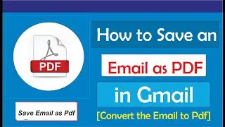 How to Save Email as pdf in Gmail