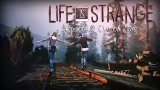 Life is Strange Remastered Collection (Episode 2)