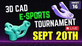 3DCAD esports TOURNAMENT - SEPT 20th - Round of 16 - CAD vs CAD