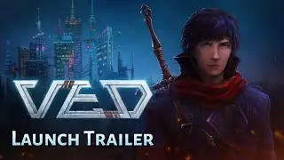 VED - Launch Trailer