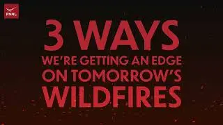 Taming Tomorrow’s Wildfires