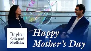 Like Mother, Like Son | Happy Mother's Day from Baylor College of Medicine