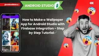 How to Make a Wallpaper App for Android Studio with Firebase Integration - Step by Step Tutorial✅