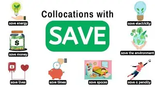Vocabulary: Collocations with SAVE, Definitions & Example Sentences, Collocations Listen & Practice