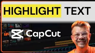 Highlight Text in CapCut Desktop