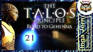 The Talos Principle ПУТЬ В ГЕЕННУ #21 МИР СЕРЫХ СИГИЛОВ