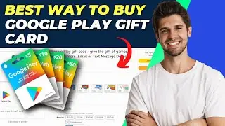 Best Way To Buy Google Play Gift Card | Fast & Easy Method