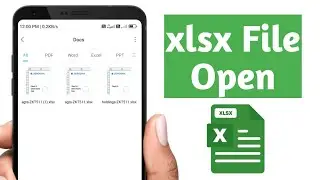 how to open xlsx file in android | xlsx file mobile me kaise dekhe