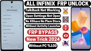 All Infinix Frp Bypass Latest Security 2024 [ No Activity Launcher / No X-Share ]  Android 11/12/13