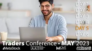Day 5 - How to Trade Stocks and Options Like a Pro - MetaStock Traders Conference