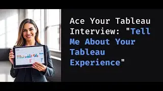 Tableau Interview Tip: How to Explain Your Tableau Experience Effectively |#tableau #interviewtips