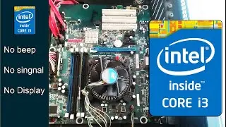 Intel Core i3 | Motherboard | No beep | No post | No Display |100% Solved | Technical Adan